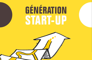 Génération start-up : le guide pour créer votre start-up