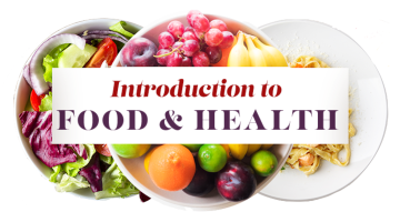 Introduction To Food & Health | My Mooc
