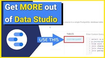 A Quick Guide to Using Custom Queries in Google Data Studio | My Mooc